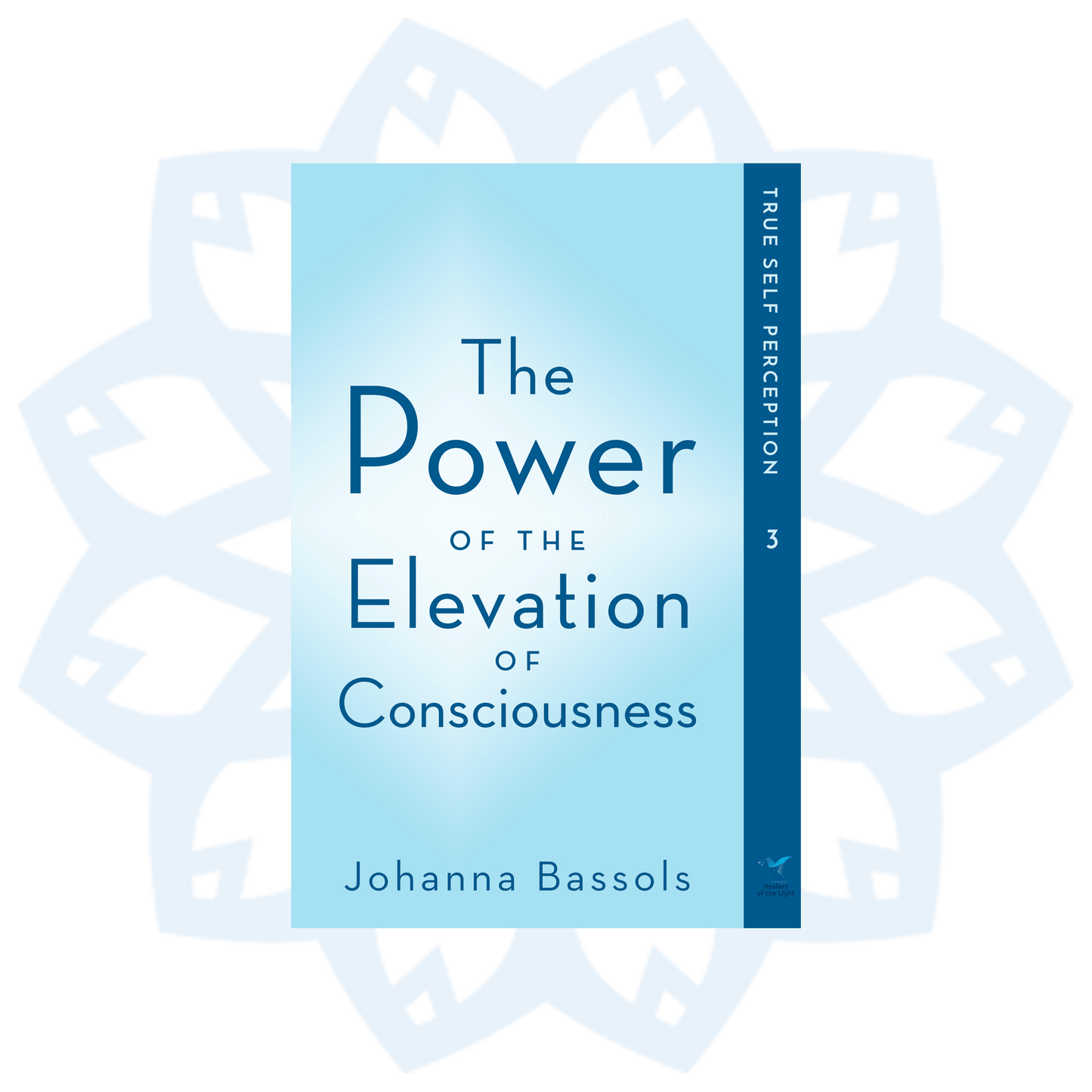 Trilogy Paperback: The Power of the Elevation of Consciousness